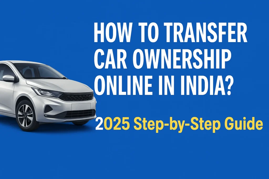 transfer car ownership online in india